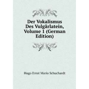  German Edition) Hugo Ernst Mario Schuchardt  Books