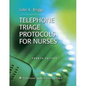  Telephone Triage Protocols for Nurses [Spiral bound 
