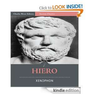 Hiero; or The Tyrant (Illustrated) Xenophon, Charles River Editors, H 