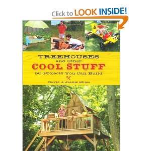  Treehouses and other Cool Stuff 50 Projects You Can Build 