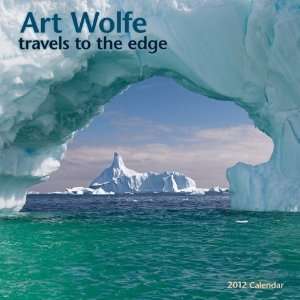  Art Wolfe, Travels to the Edge 2012 Wall Calendar 