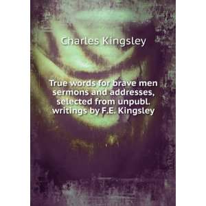   from unpubl. writings by F.E. Kingsley. Charles Kingsley Books
