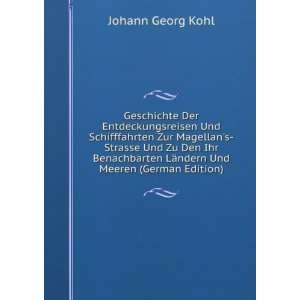   German Edition) Johann Georg Kohl 9785876682970  Books