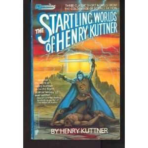   Startling Worlds of Henry Kuttner [Paperback] Henry Kuttner Books