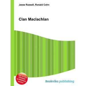  Clan Maclachlan Ronald Cohn Jesse Russell Books
