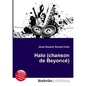  Halo (chanson de BeyoncÃ©) Ronald Cohn Jesse Russell 