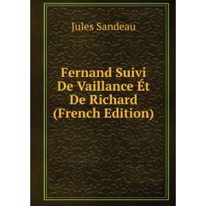   De Vaillance Ã?t De Richard (French Edition) Jules Sandeau Books