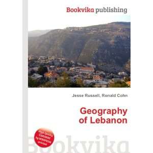  Geography of Lebanon Ronald Cohn Jesse Russell Books