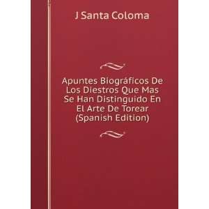   En El Arte De Torear (Spanish Edition) J Santa Coloma Books