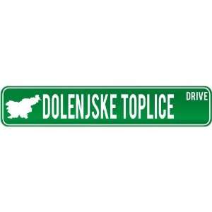  New  Dolenjske Toplice Drive   Sign / Signs  Slovenia 