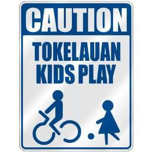   CAUTION TOKELAUAN KIDS PLAY  PARKING SIGN TOKELAU