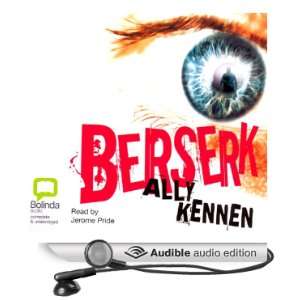  Berserk (Audible Audio Edition) Ally Kennen, Jerome Pride 