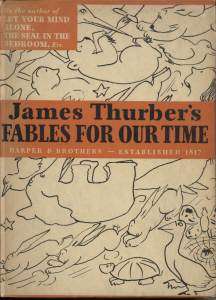 Fables for Our Time   James Thurber, 1st/1st 1940  