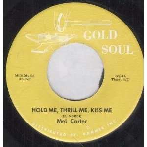  HOLD ME THRILL ME KISS ME/WHEN A MAN LOVES A WOMAN 7 INCH 
