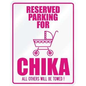  New  Reserved Parking For Chika  Parking Name