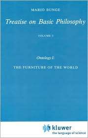 Treatise on Basic Philosophy Volume 3 Ontology I The Furniture of 