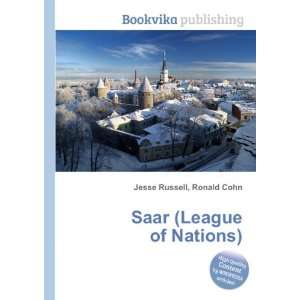  Saar (League of Nations) Ronald Cohn Jesse Russell Books