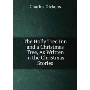  The Holly Tree Inn and a Christmas Tree, As Written in the 