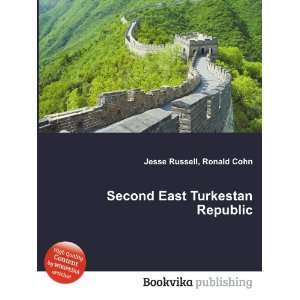  Second East Turkestan Republic Ronald Cohn Jesse Russell 