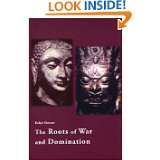 The Roots of War and Domination by Ralph Metzner and Ph.D. (Mar 15 