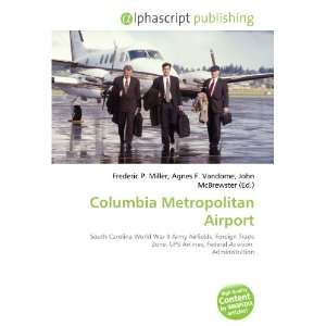 Columbia Metropolitan Airport 9786133881082  Books