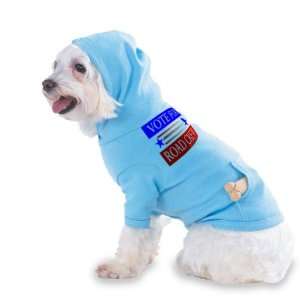 VOTE FOR ROAD CREW Hooded (Hoody) T Shirt with pocket for your Dog or 