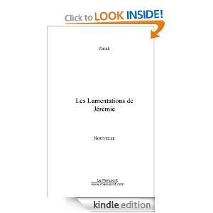 Les Lamentations de Jérémie (French Edition) Cyril Zarak  