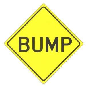  Bump Sign Patio, Lawn & Garden