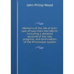  Memoirs of the life of John Law of Lauriston microform 