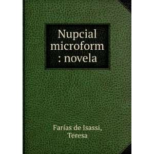    Nupcial microform  novela Teresa FarÃ­as de Isassi Books