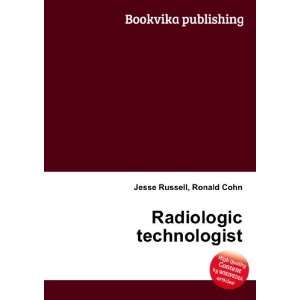  Radiologic technologist Ronald Cohn Jesse Russell Books