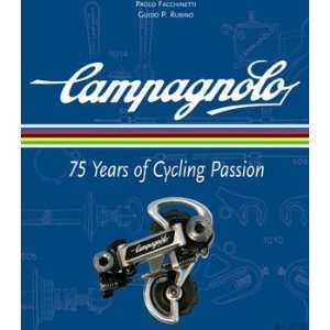   Velo Press & Barnett Campagnolo75 Years of Cycling Passion Sports