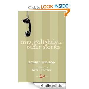  Other Stories Ethel Wilson, David Stouck  Kindle Store