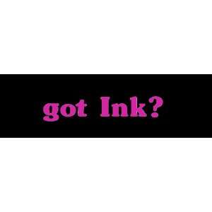  Got Ink? Car Window Decal Sticker Raspberry Pink 5 