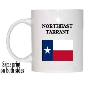    US State Flag   NORTHEAST TARRANT, Texas (TX) Mug 