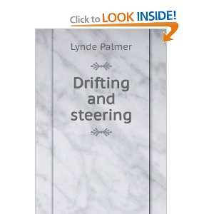  Drifting and steering Lynde Palmer Books
