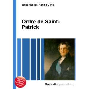  Ordre de Saint Patrick Ronald Cohn Jesse Russell Books