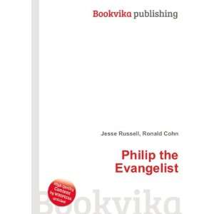  Philip the Evangelist Ronald Cohn Jesse Russell Books