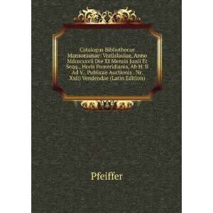   . Nr. Xxii) Vendendae (Latin Edition) Pfeiffer  Books