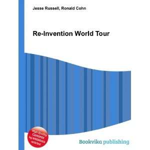 Re Invention World Tour Ronald Cohn Jesse Russell Books