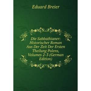   Theilung Polens, Volumes 2 3 (German Edition) Eduard Breier Books