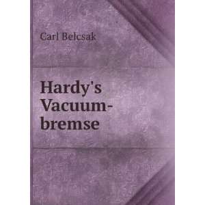  Hardys Vacuum bremse Carl Belcsak Books