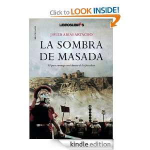 La sombra de Masada (Spanish Edition) Javier Arias Artacho  