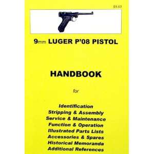  Handbook 9mm Luger P 08 Pistol 