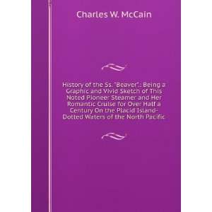   Island Dotted Waters of the North Pacific Charles W. McCain Books