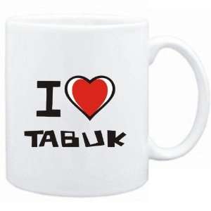  Mug White I love Tabuk  Cities