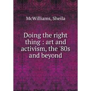    art and activism, the 80s and beyond Sheila McWilliams Books