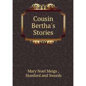   Stories Stanford and Swords Mary Noel Meigs   Books
