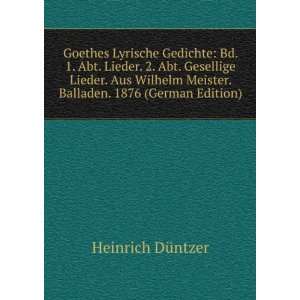   Meister. Balladen. 1876 (German Edition) Heinrich DÃ¼ntzer 