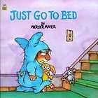 Just Go to Bed (Little Critter) (Pictureback(R​)), Merce